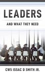 Leaders: And What They Need