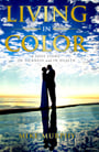 Living in Color: A Story of Love, in Sickness and in Health
