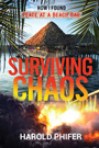 Surviving Chaos