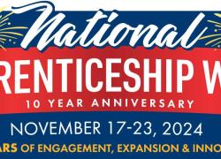 Tenth Anniversary of National Apprenticeship Week Highlights Success and Opportunity with Registered Apprenticeship